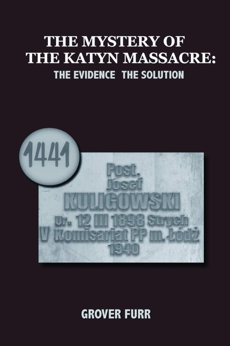 Книга Г. Фёрра «Загадка катынского расстрела. Доказательства и решения» (The Mystery of the Katyn Massacre: The Evidence, The Solution)