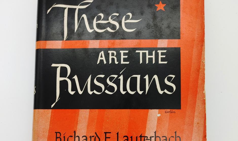 Книгу «Вот это русские!» Ричард Лаутербах написал более 80 лет назад